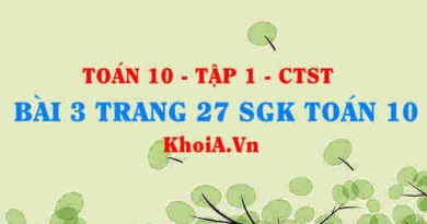 Bài 3 trang 27 SGK Toán 10 tập 1 Chân trời sáng tạo